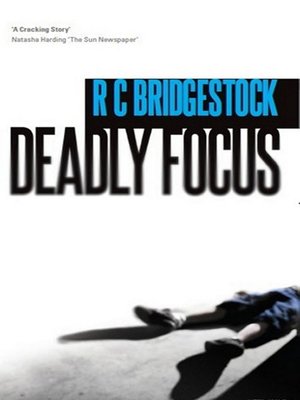 cover image of Deadly Focus